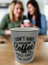 Load image into Gallery viewer, Not Enough Coffee