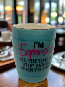 I’m Expensive