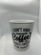 Load image into Gallery viewer, Not Enough Coffee
